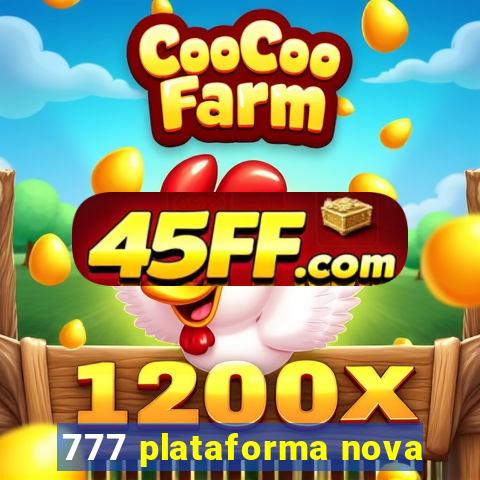 777 plataforma nova